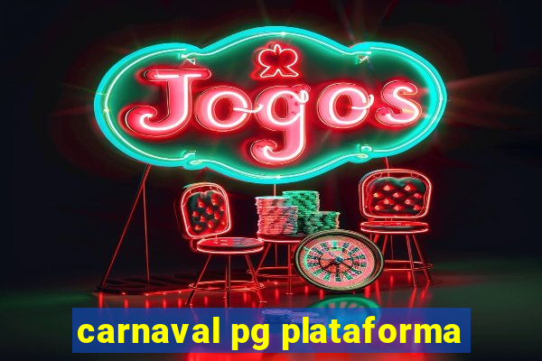 carnaval pg plataforma